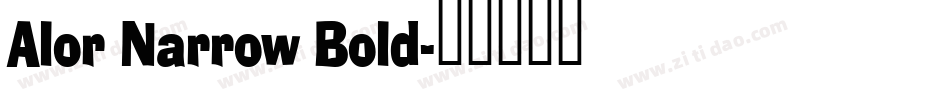 Alor Narrow Bold字体转换